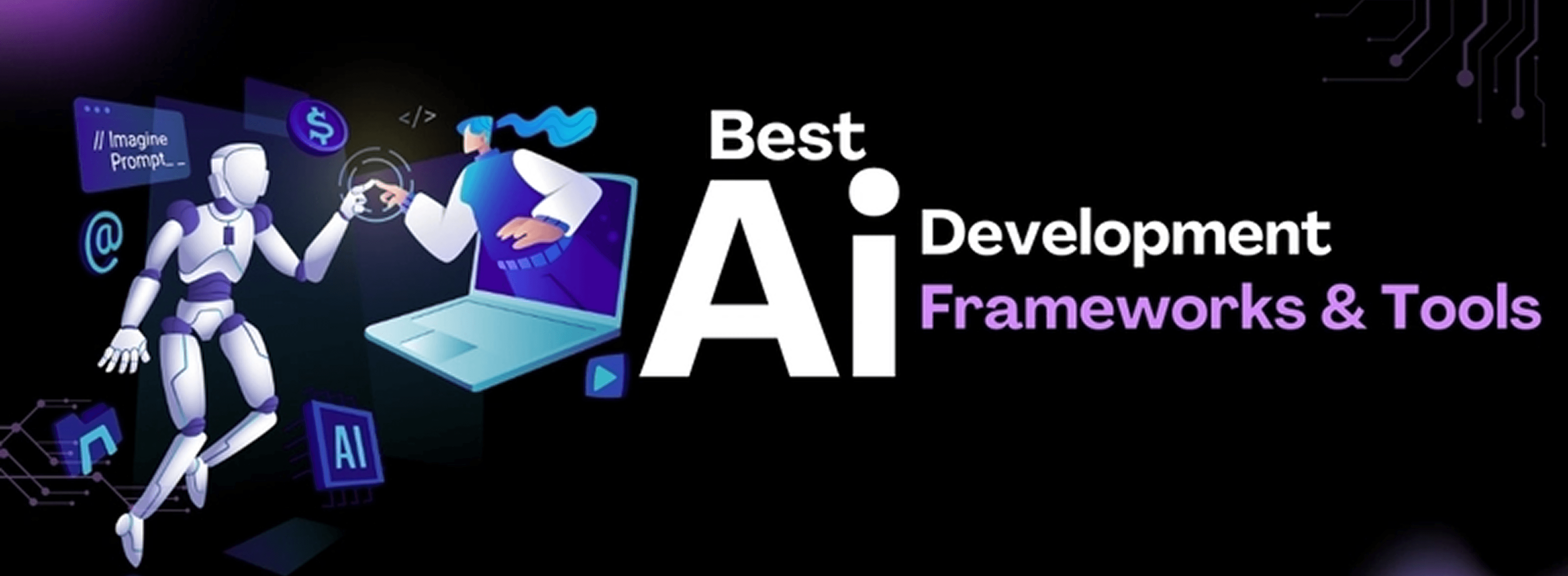 How to Choose the Right AI Development Framework for Your Business